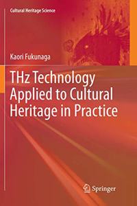 Thz Technology Applied to Cultural Heritage in Practice