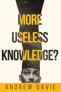 More Useless Knowledge?