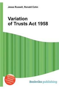 Variation of Trusts ACT 1958