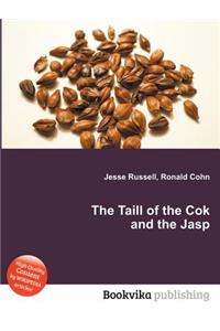 The Taill of the Cok and the Jasp