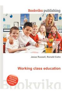 Working Class Education