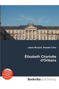 Elisabeth Charlotte d'Orleans