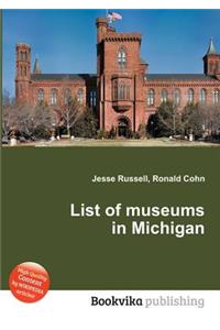 List of Museums in Michigan