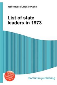 List of State Leaders in 1973