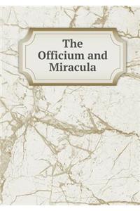 The Officium and Miracula