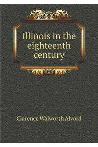 Illinois in the Eighteenth Century