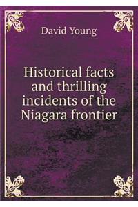 Historical Facts and Thrilling Incidents of the Niagara Frontier