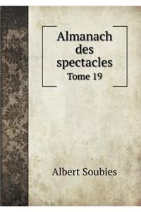 Almanach des spectacles Tome 19