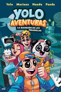 Yolo Aventuras 1. La Mansión de Las Pesadillas / Yolo Adventures 1. the Mansion of Nightmares