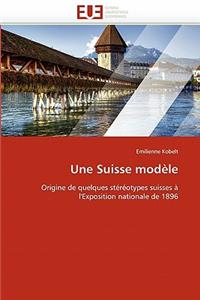 Une Suisse Mod?le