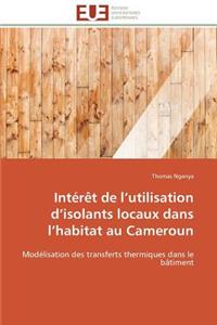 Intérêt de l utilisation d isolants locaux dans l habitat au cameroun