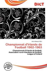 Championnat D'Irlande de Football 1962-1963