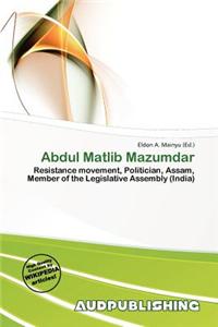 Abdul Matlib Mazumdar