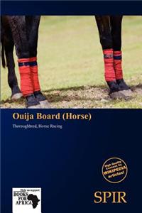 Ouija Board (Horse)