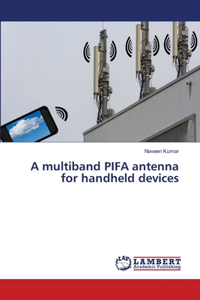 multiband PIFA antenna for handheld devices