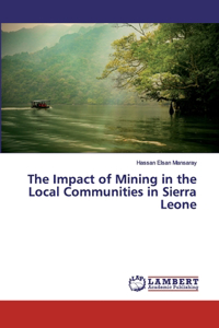 Impact of Mining in the Local Communities in Sierra Leone