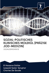 Sozial-Politisches Klinisches Molekül [Präzise Jod-Medizin]