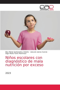 Niños escolares con diagnóstico de mala nutrición por exceso