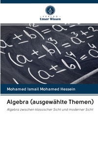 Algebra (ausgewählte Themen)