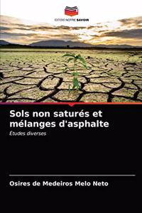 Sols non saturés et mélanges d'asphalte