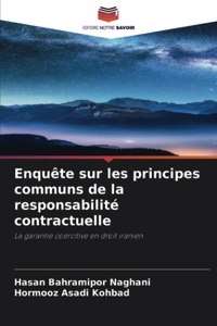 Enquête sur les principes communs de la responsabilité contractuelle