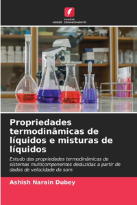 Propriedades termodinâmicas de líquidos e misturas de líquidos