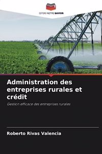 Administration des entreprises rurales et crédit
