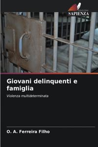 Giovani delinquenti e famiglia
