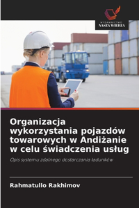 Organizacja wykorzystania pojazdów towarowych w Andiżanie w celu świadczenia uslug
