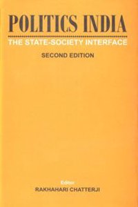 Politics India: The State-Society Interface