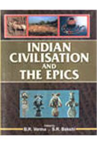 Indian Civilisation and the Epics