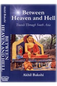 BETWEEN HEAVEN AND HELL TRAVELS THROUGH SOUTH A