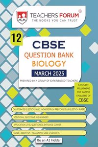 Teachers Forum CBSE Question Bank Class 12 Biology (For 2024-25 Board Exam)