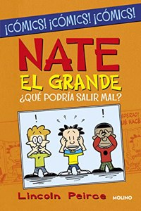 Â¿Que podria salir mal? (Nate el Grande [Comic])
