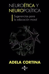 Neuroetica y neuropolitica / Neuroethics and Neuropolitics