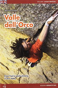 Valle dell'Orco: Trad & Sports Climbs in the Orco Valley