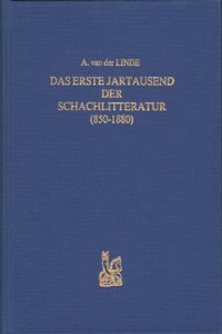 Das Erste Jahrtausend Der Schachlitteratur (850-1880)