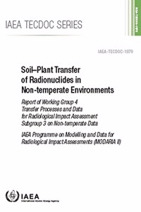 Soil-Plant Transfer of Radionuclides in Non-Temperate Environments