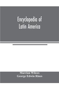 Encyclopedia of Latin America