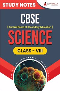 CBSE (Central Board of Secondary Education) Class VIII - Science Topic-wise Notes | A Complete Preparation Study Notes with Solved MCQs