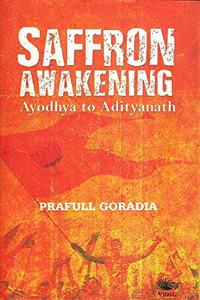 Saffron Awakening: Ayodhya to Adityanath