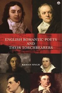 English Romantic Poets & Their Torchbearers