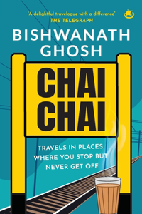 Chai Chai Travel In Places Where You Stop But Never Get Off