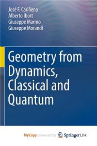 Geometry from Dynamics, Classical and Quantum