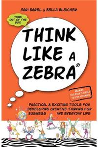 Think Like a Zebra