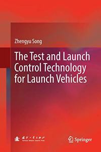 Test and Launch Control Technology for Launch Vehicles