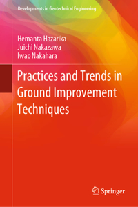 Practices and Trends in Ground Improvement Techniques