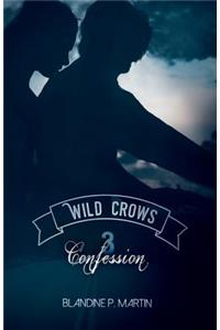 Wild Crows - Confession