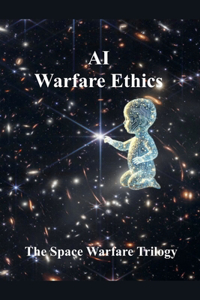 AI Warfare Ethics