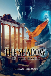 The Shadow of the Eagle